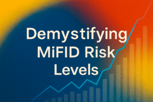 Demystifying MiFID Risk Levels